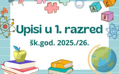 Obavijest roditeljima o upisu učenika u 1. razred u šk. g. 2025./26.